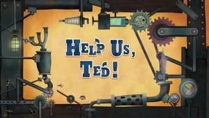 Trucktown Help Us, Ted
