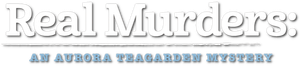 Real Murders: An Aurora Teagarden Mystery