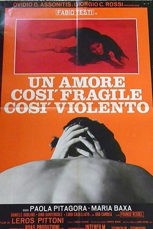 Un amore così fragile, così violento poster