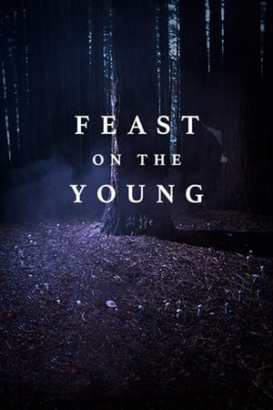 Poster Feast on the Young (2017)