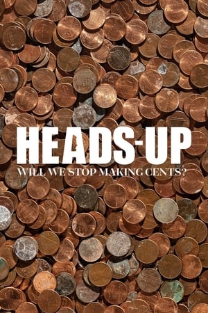 Poster Heads-Up: Will We Stop Making Cents? (2019)