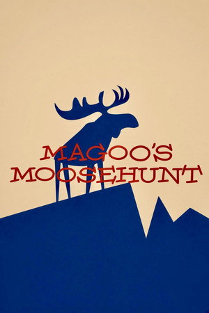 Magoo's Moose Hunt