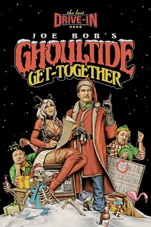 Poster The Last Drive-in: Joe Bob's Ghoultide Get-Together 2022