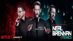 Neal Brennan: 3 Mics