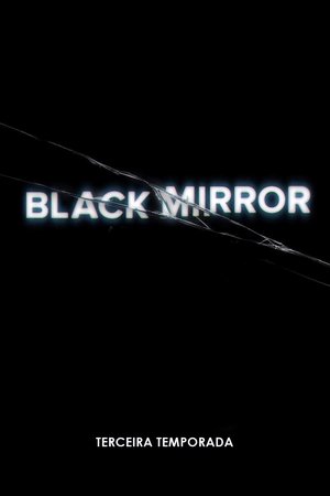 Black Mirror 3ª Temporada Torrent Black Mirror 3ª Temporada Torrent, Download, movie, filme, poster