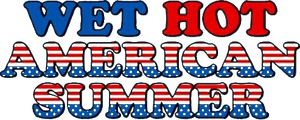 Wet Hot American Summer