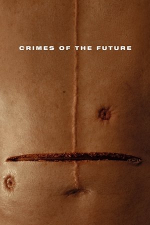 Crimes of the Future Crimes of the Future