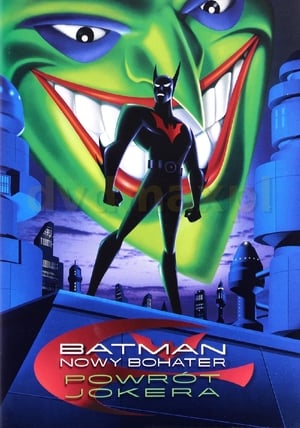 Batman: Nowy Bohater - Powrót Jokera (2000)