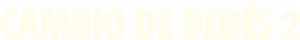 Troca de Bebês 2 — Logos 7
