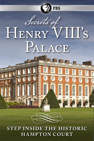 Poster Secrets of Henry VIII's Palace: Hampton Court 2013
