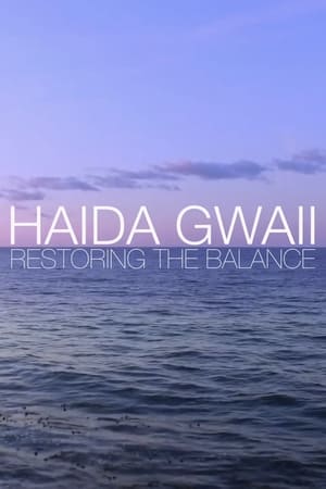 Haida Gwaii: Restoring the Balance film complet