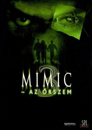 Mimic 3. - Az őrszem