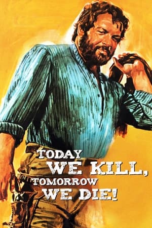 Poster Today We Kill, Tomorrow We Die! (1968)