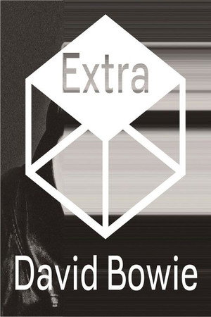 David Bowie. The Next Day Extra