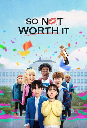 So Not Worth It 2021