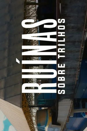 Ru&iacute;nas Sobre Trilhos