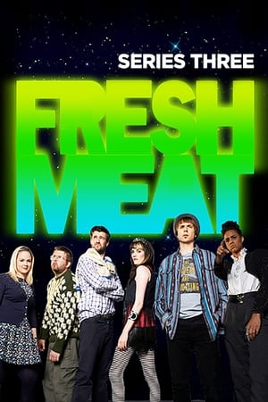 Fresh Meat: Staffel 3