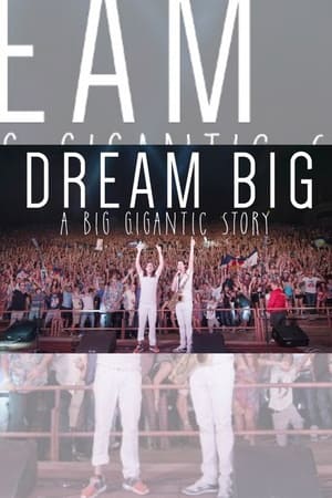 Dream Big: A Big Gigantic Story film complet