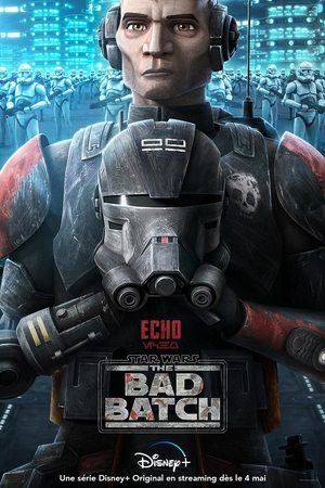 Star Wars : The Bad Batch - poster n°8