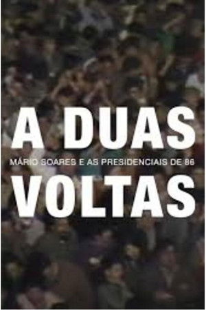 A Duas Voltas: M&aacute;rio Soares e as Presidenciais de 1986 (2026)
