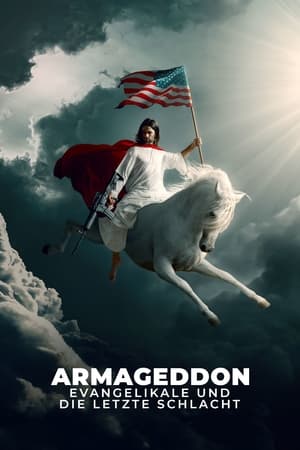 Image Armageddon – Evangelikale und die letzte Schlacht