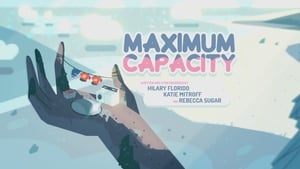 Steven Universe – T1E43 – Maximum Capacity