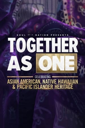 Poster Soul of a Nation Presents: Together As One: Celebrating Asian American, Native Hawaiian and Pacific Islander Heritage 2022