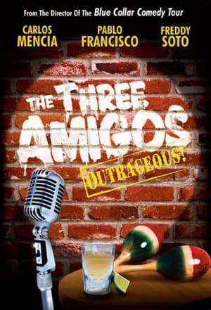 The Three Amigos - Outrageous! (2003)