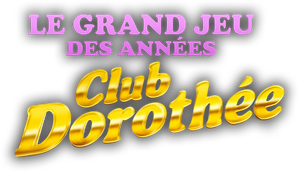 Le grand jeu des années Club Dorothée