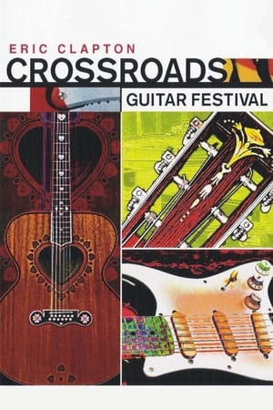 Eric Clapton's Crossroads Guitar Festival 2004 (2004)