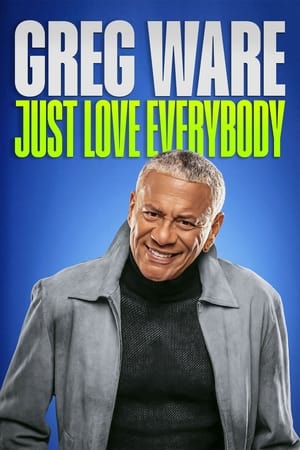 Image Greg Ware: Just Love Everybody