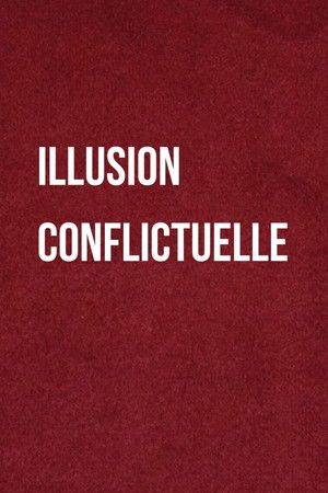 Illusion Conflictuelle (2026)