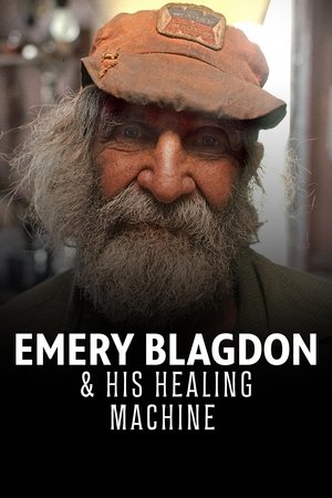 Emery Blagdon & His Healing Machine