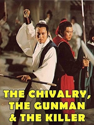 The Chivalry, The Gunman and The Killer film complet