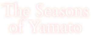 The Seasons of Yamato