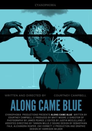 Along Came Blue Along Came Blue