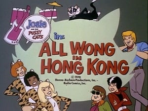 Josie and the Pussycats All Wong in Hong Kong