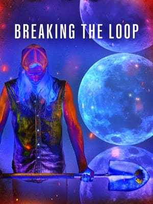 Poster Breaking the Loop (2022)