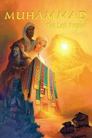 Muhammad: The Last Prophet Muhammad: The Last Prophet