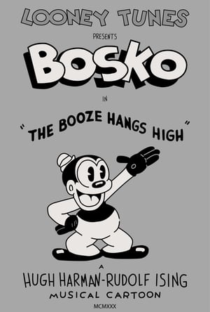The Booze Hangs High poster