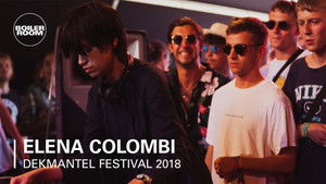 Elena Colombi: Boiler Room at Dekmantel Festival 2018