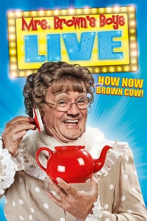 Poster Mrs. Brown's Boys Live Tour: How Now Mrs. Brown Cow 2015