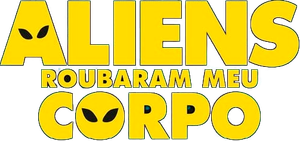 Aliens Stole My Body