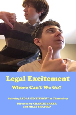 Legal Excitement: Where Can’t We Go? film complet