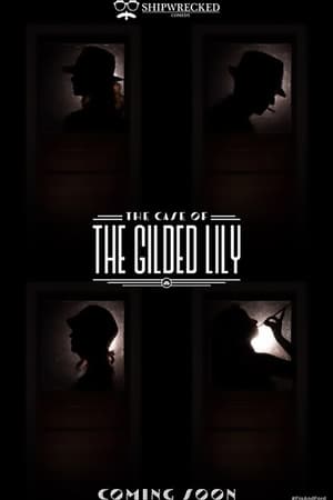 Poster The Case of the Gilded Lily (2017)