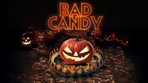 Bad Candy (2020)