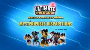 Sauvetage extrême : Mystérieuses Disparitions