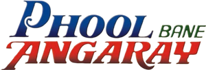 Phool Bane Angaray — Logos 2