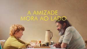 A Amizade Mora ao Lado