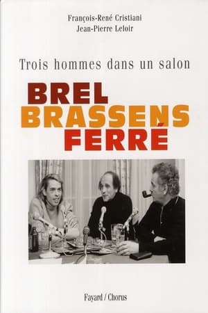 Image Brel, Brassens, Ferré, trois hommes sur la photo